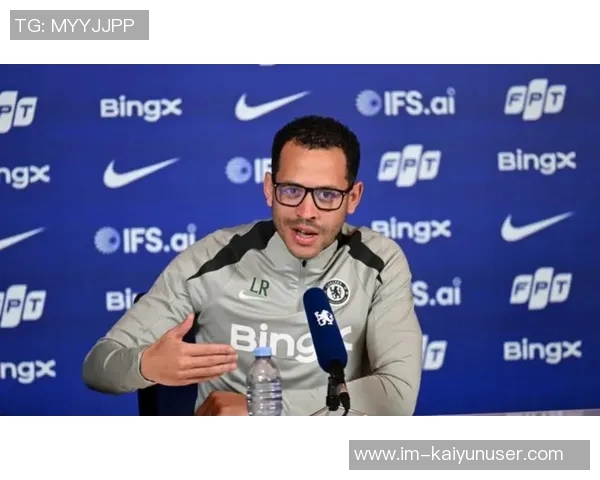 罗塞尼尔回忆执教切尔西的骄傲时刻称之为人生巅峰之一